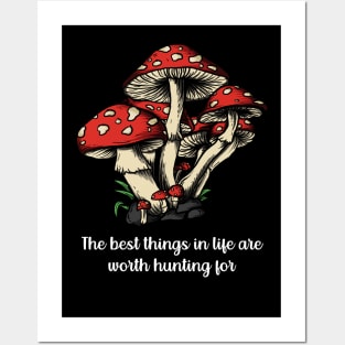 Motivating quote goblincore - The best things in life are worth hunting for Posters and Art